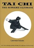 Galante, Lawrence: Tai Chi: The Supreme Ultimate Galante, Lawrence: Tai Chi: The Supreme Ultimate