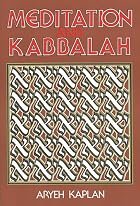 Meditation and Kabbalah by Aryeh Kaplan