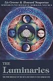 Sasportas, Howard: The Luminaries: The Psychology of the Sun and Moon in the Horoscope