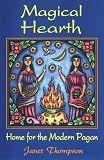 Thompson, Janet: Magical Hearth: Home for the Modern Pagan