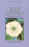 Bennett, Paula: Emily Dickinson: Woman Poet