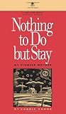 Young, Carrie: Nothing to Do but Stay Young, Carrie: Nothing to Do but Stay