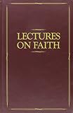 Smith, Joseph: Lectures on Faith