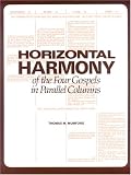 Mumford, Thomas M.: Horizontal Harmony of the Four Gospels in Parallel Columns: King James Version