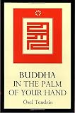 Tendzin, Osel: Buddha in the Palm of Your Hand