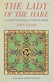Layard, J.: The Lady of the Hare: A Study in the Healing Power of Dreams Layard, J.: The Lady of the Hare: A Study in the Healing Power of Dreams