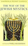 Besserman, Perle: Way of the Jewish Mystics