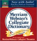 Merrian, Webster: Merriam-Webster's Collegiate Dictionary Merrian, Webster: Merriam-Webster's Collegiate Dictionary