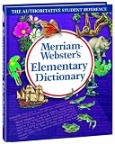 Webster, Merriam: Merriam-Websters Elementary Dictionary Webster, Merriam: Merriam-Websters Elementary Dictionary