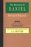 Wallace, Ronald S.: The Message of Daniel Wallace, Ronald S.: The Message of Daniel