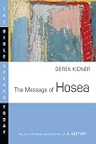 Kidner, Derek: Message of Hosea: Love to the Loveless Kidner, Derek: Message of Hosea: Love to the Loveless