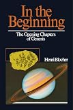 Blocher, Henri: In the Beginning: The Opening Chapters of Genesis Blocher, Henri: In the Beginning: The Opening Chapters of Genesis