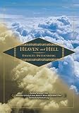 Swedenborg, Emanuel: Heaven and Hell and Its Wonders: Drawn from Things Heard & Seen