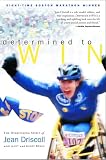Driscoll, Jean: Determined to Win Driscoll, Jean: Determined to Win