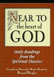 Bangley, Bernard: Near to the Heart of God: Mediations to Draw You Closer