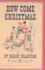 Burchard, Peter: How Come Christmas Burchard, Peter: How Come Christmas
