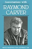 Stull, William L.: Conversations With Raymond Carver Stull, William L.: Conversations With Raymond Carver