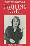 Kael, Pauline: Conversations With Pauline Kael Kael, Pauline: Conversations With Pauline Kael