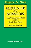 Nida, Eugene: Message and Missions: The Communication of the Christian Faith Nida, Eugene: Message and Missions: The Communication of the Christian Faith