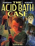 Walsh, Stephen: The Acid Bath Case Walsh, Stephen: The Acid Bath Case