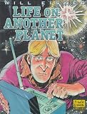 Eisner, Will: Life on Another Planet