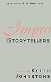 Impro for Storytellers (0878301054) by Johnstone, Keith Johnstone, Keith: Impro for Storytellers