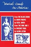 Musical Comedy in America: From the Black Crook Through Sweeny Todd (0878305645) by Smith, Cecil Smith, Cecil: Musical Comedy in America: From the Black Crook Through Sweeny Todd