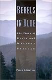 Rebels in Blue: The Story of Keith and Malinda Blalock (0878331662) by Stevens, Peter F. Stevens, Peter F.: Rebels in Blue: The Story of Keith and Malinda Blalock