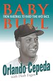Baby Bull: From Hardball to Hard Time and Back (087833212X) by Fagen, Herb Fagen, Herb: Baby Bull: From Hardball to Hard Time and Back