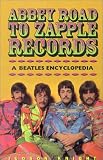 Knight, Judson: Abbey Road to Zapple Records: A Beatles Encyclopedia
