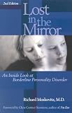 Moskovitz, Richard A.: Lost in the Mirror: An Inside Look at Borderline Personality Disorder Moskovitz, Richard A.: Lost in the Mirror: An Inside Look at Borderline Personality Disorder