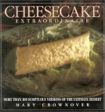 Crownover, Mary: Cheesecake Extraordinaire Crownover, Mary: Cheesecake Extraordinaire