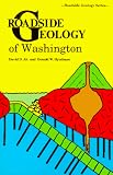 Hyndman, Donald W.: Roadside Geology of Washington Hyndman, Donald W.: Roadside Geology of Washington