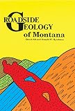 Hyndman, Donald W.: Roadside Geology of Montana Hyndman, Donald W.: Roadside Geology of Montana
