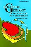 Vandiver, Bradford B.: Roadside Geology of Vermont and New Hampshire