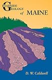 Caldwell, Dabney W.: Roadside Geology of Maine Caldwell, Dabney W.: Roadside Geology of Maine