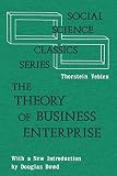 Veblen, T.: Theory of Business Enterprise Veblen, T.: Theory of Business Enterprise