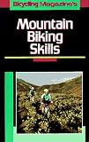 Martin, Scott: Bicycling Magazine's Mountain Biking Skills