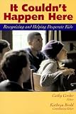 Child Welfare League of America: It Couldn't Happen Here: Recognizing and Helping Desperate Kids