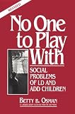 Osman, Betty B.: No One to Play With Osman, Betty B.: No One to Play With