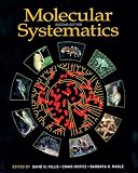Hillis, David M.: Molecular Systematics Hillis, David M.: Molecular Systematics