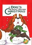 Carabine, Sue: A Dog's Night Before Christmas Carabine, Sue: A Dog's Night Before Christmas