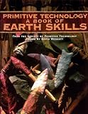 Wescott, David: Primitive Technology: A Book of Earth Skills Wescott, David: Primitive Technology: A Book of Earth Skills