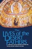 Ward, Benedicta: Lives of the Desert Fathers: The Historia Monachorum in Aegypto Ward, Benedicta: Lives of the Desert Fathers: The Historia Monachorum in Aegypto