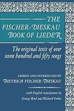 Fischer-Dieskau, Dietrich: The Fischer-Dieskau Book of Lieder: The Original Texts of over 750 Songs Fischer-Dieskau, Dietrich: The Fischer-Dieskau Book of Lieder: The Original Texts of over 750 Songs