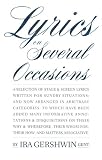 Gershwin, Ira: Lyrics on Several Occasions: A Selection of Stage & Screen Lyrics Written for Sundry Situations; And Now Arranged in Arbitrary Categories. to Which Have Been Added Many informativ
