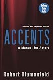 Accents: A Manual for Actors (087910967X) by Blumenfeld, Robert Blumenfeld, Robert: Accents: A Manual for Actors