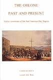 Bean, Lowell John: The Ohlone Past and Present: Native Americans of the San Francisco Bay Region Bean, Lowell John: The Ohlone Past and Present: Native Americans of the San Francisco Bay Region