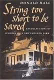 Hall, Donald: String Too Short to Be Saved