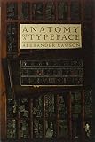 Lawson, Alexander S.: Anatomy of a Typeface Lawson, Alexander S.: Anatomy of a Typeface